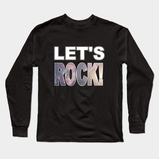 Let's Rock! Long Sleeve T-Shirt by Comixdesign